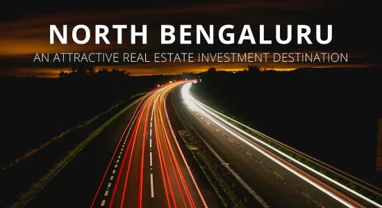 Why Consider Investing in Real Estate in North Bangalore with recent lucrative investments such as DNR Solace